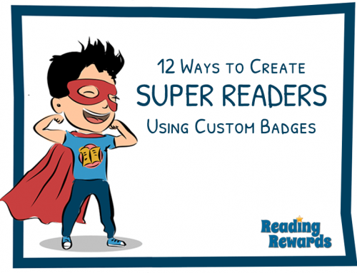 How to Use Custom Reading Badges to Create Super Readers