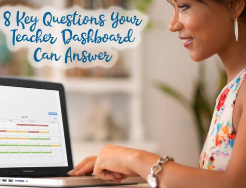 8 Key Questions Your Teacher Dashboard Can Answer