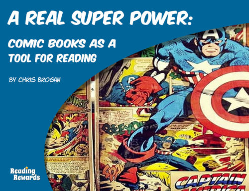 A REAL Super Power: Comic Books as a Tool for Reading